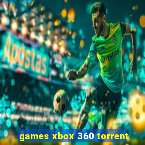 games xbox 360 torrent